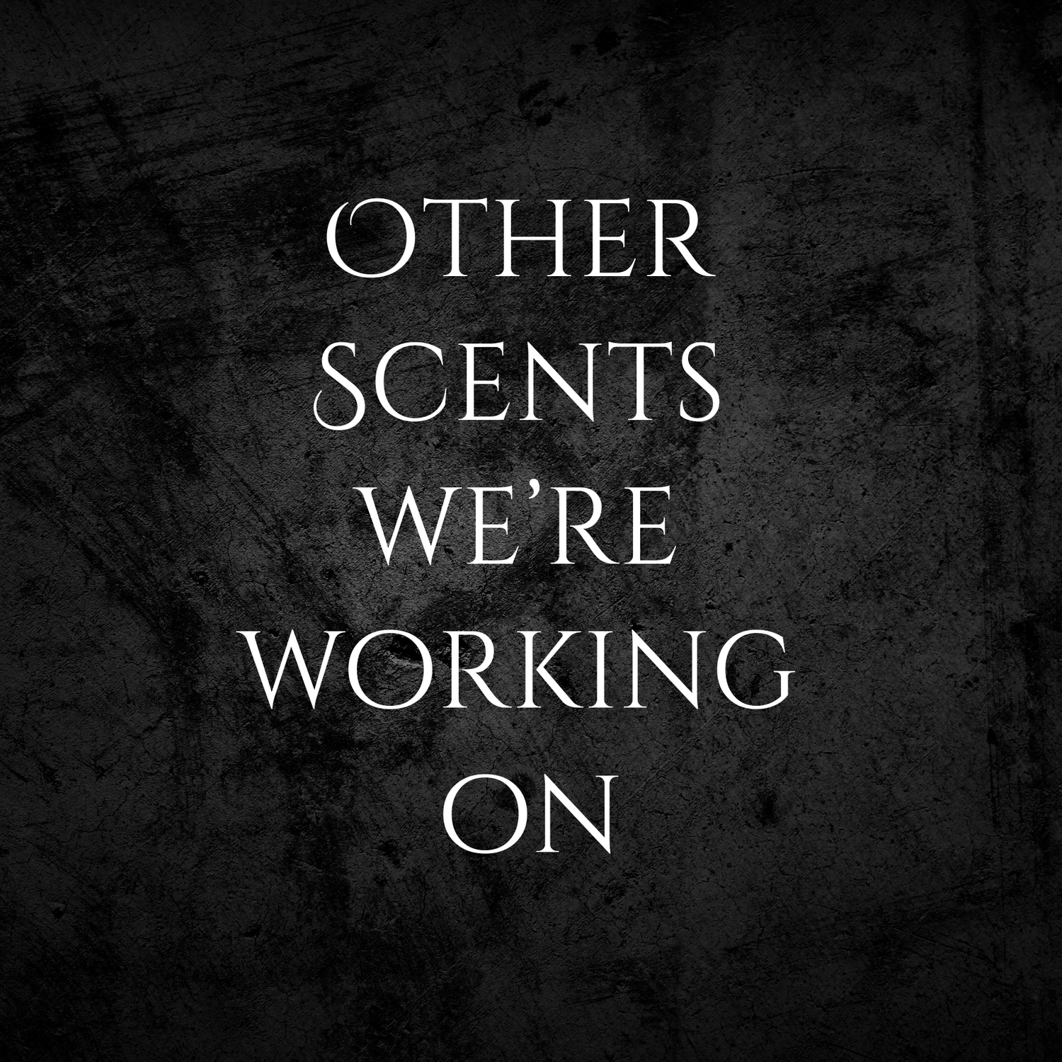 Scents in Development